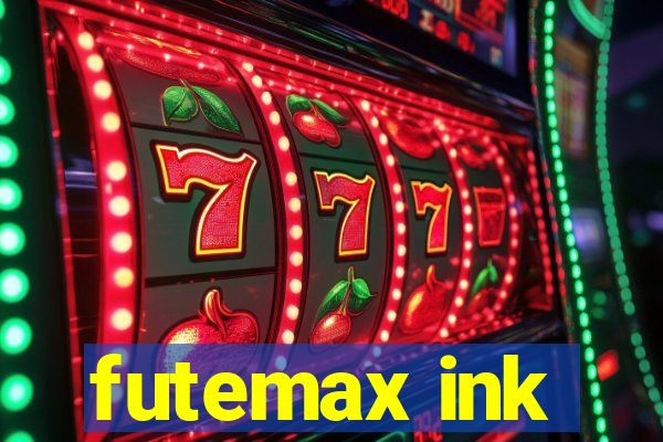 futemax ink